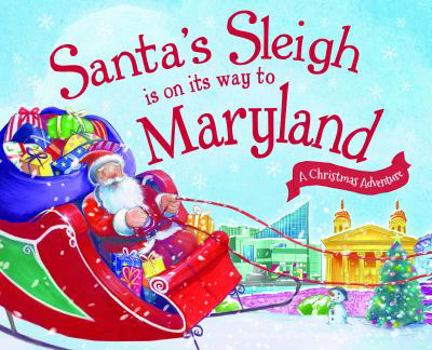 Hardcover Santa's Sleigh Is on Its Way to Maryland: A Christmas Adventure Book