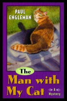 The Man with My Cat - Book #2 of the Phil Moony
