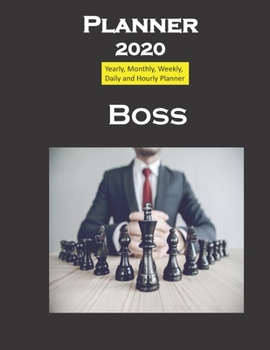 Boss Daily Planner 2020 Chess Collection : Yearly, Monthly, Weekly, Daily and Hourly Planner Size 8. 5 Inch X 11 Inch from 99 Books