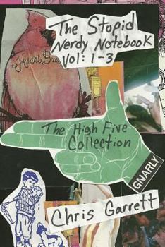 The Stupid Nerdy Notebook Vol 1-3: The High Five Collection