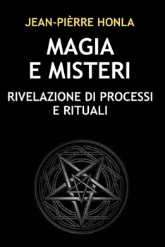 Paperback Magia E Misteri: Rivelazione Di Processi E Rituali [Italian] Book