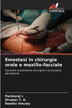 Emostasi in chirurgia orale e maxillo-facciale