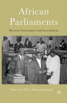 Paperback African Parliaments: Between Governance and Government Book