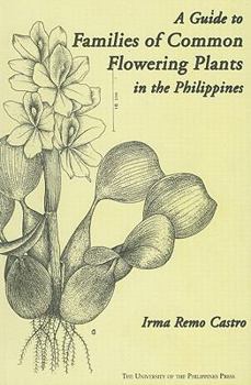 A Guide To Families Of Common Flowering Plants In The Philippines