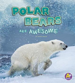 Paperback Polar Bears Are Awesome Book