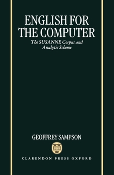 Hardcover English for the Computer: The Susanne Corpus and Analytic Scheme Book