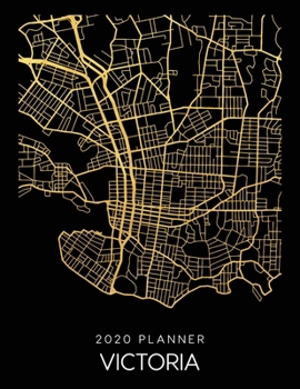 Paperback 2020 Planner Victoria: Weekly - Dated With To Do Notes And Inspirational Quotes - Victoria - Canada Book