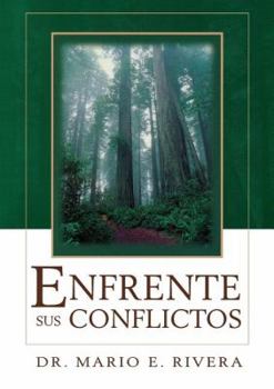 Paperback La Enfrente Sus Conflicto = Facing Unresolved Conflicts [Spanish] Book