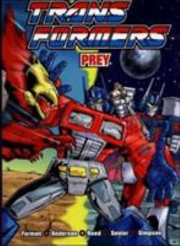 Transformers: Prey (Transformers (Graphic Novels)) - Book #4 of the Marvel UK Transformers from Titan Books