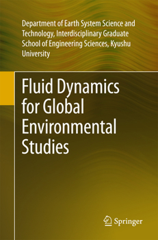 Paperback Fluid Dynamics for Global Environmental Studies Book