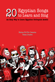 Paperback 20 Egyptian Songs to Learn and Sing: An Easy Way to Learn Egyptian Colloquial Arabic Book