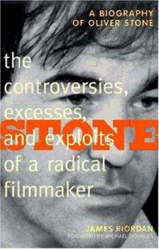 Hardcover Stone: The Controversies, Excesses, and Exploits of a Radical Filmmaker Book