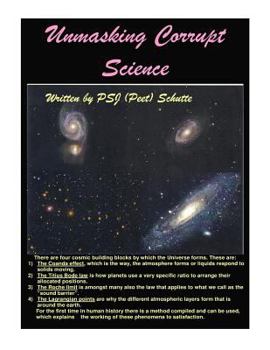 Paperback Unmasking Corrupt Sciennce: the Secrets Unlocked. Book