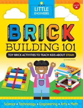 Brick Building 101: Lego Activities to Teach Kids about Steam