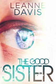 The Good Sister - Book #2 of the Sister