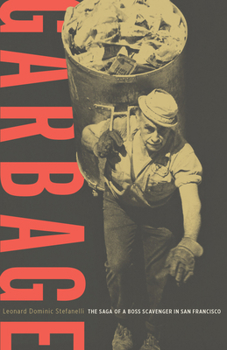 Paperback Garbage: The Saga of a Boss Scavenger in San Francisco Book