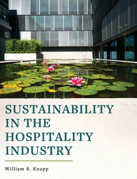 Hardcover Sustainability in the Hospitality Industry Book