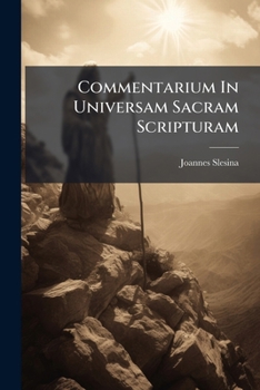 Paperback Commentarium In Universam Sacram Scripturam: Commentarium In Vetus Testamentum Book