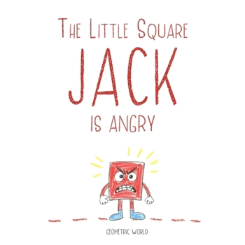 Paperback The Little Square Jack is Angry: Helping children understand and manage anger Book
