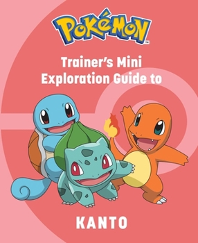 Hardcover Pokémon: Trainer's Mini Exploration Guide to Kanto Book