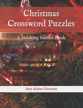 Paperback Christmas Crossword Puzzles: A Stocking Stuffer Book
