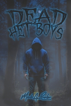 Dead Het Boys - Book #35 of the Gay Youth Chronicles Complete Chronology