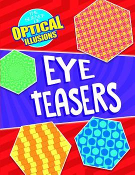 Eye Teasers - Book  of the Science of Optical Illusions
