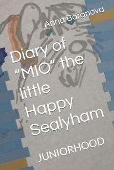 Paperback Diary of "MIO" the little Happy Sealyham: Juniorhood Book