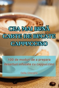Cea Mai BunĂ Carte de Bucate Cappuccino