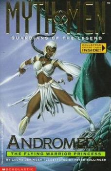 Andromeda: The Flying Warrior Princess #4 - Book #4 of the Myth Men