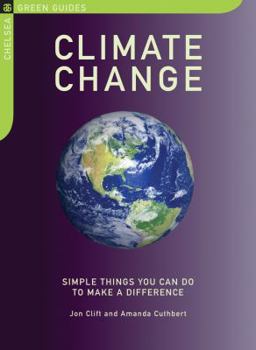 Paperback Climate Change: Simple Things You Can Do to Make a Difference Book