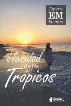 Paperback La claridad de los trópicos [Spanish] Book