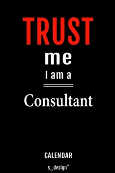 Calendar for Consultants / Consultant: Everlasting Calendar / Diary / Journal (365 Days / 3 Days per Page) for notes, journal writing, event planner, quotes & personal memories