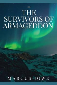 Paperback The Survivors Of Armageddon Book