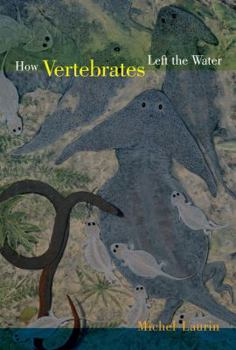 Hardcover How Vertebrates Left the Water Book