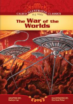 The War of the Worlds - Book  of the Calico Illustrated Classics Set 3