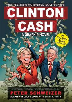 Hardcover Clinton Cash: A Graphic Novel Book