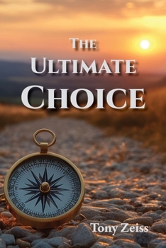 Paperback The Ultimate Choice: Determines Our Destiny Book