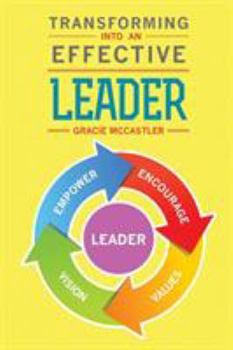 Paperback Transforming Into An Effective Leader Book