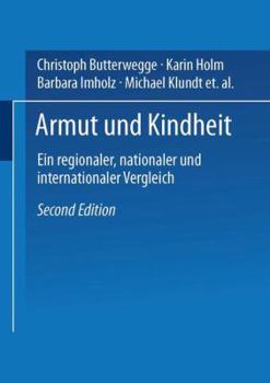 Paperback Armut Und Kindheit: Ein Regionaler, Nationaler Und Internationaler Vergleich [German] Book