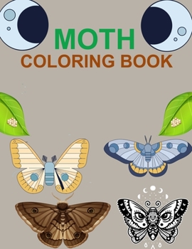 Paperback Moth Coloring Book: Moth Coloring Book For Kids Book