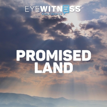 Eyewitness Bible Series: Promised Land