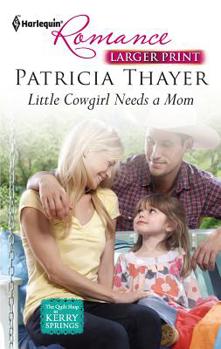 Mass Market Paperback Little Cowgirl Needs a Mom [Large Print] Book