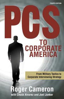 Paperback PCs to Corporate America: From Military Tactics to Corporate Interviewing Strategy Book