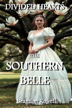Paperback The Southern Belle (Divided Hearts) Book