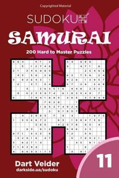 Paperback Sudoku Samurai - 200 Hard to Master Puzzles 9x9 (Volume 11) Book