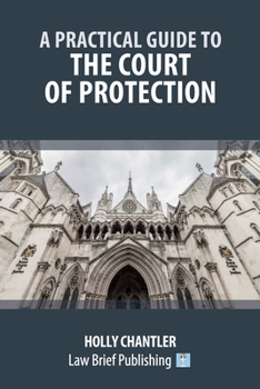 Paperback A Practical Guide to the Court of Protection Book
