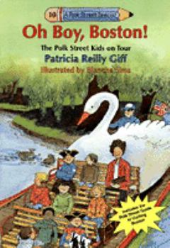 Oh Boy, Boston! (Polk Street Special) - Book #10 of the Kids of the Polk Street School Specials
