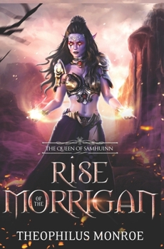 Rise of the Morrigan: The Queen of Samhuinn - Book #0 of the Gates of Eden: The Druid Legacy