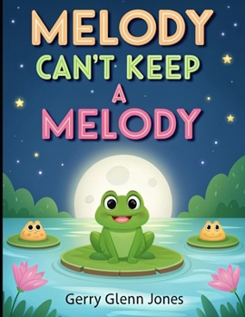 Melody Can't Keep a Melody